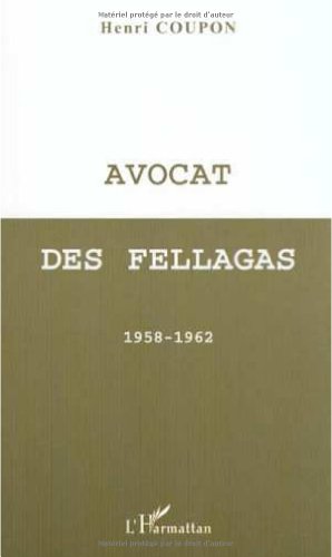 Couverture Avocat des Fellagas 1958-1962