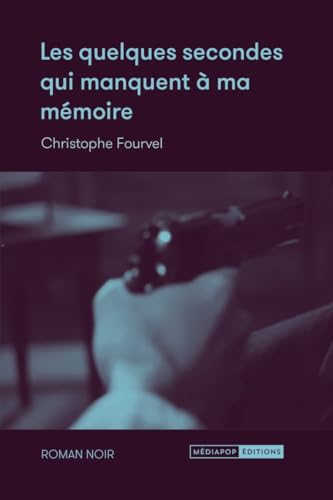 Couverture Les quelques secondes qui manquent  ma mmoire 
