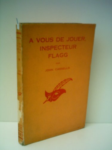 Couverture A vous de jouer, inspecteur Flagg Librairie des Champs-Elyses - Le Masque
