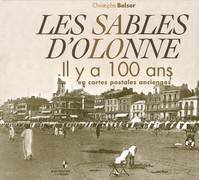 Couverture Les Sables d'Olonne : Il y a 100 ans en cartes postales anciennes