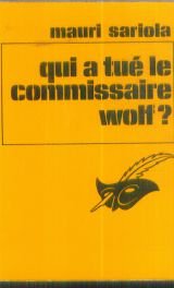 Couverture Qui a tu le commissaire Wolf ? Librairie des Champs-Elyses - Le Masque