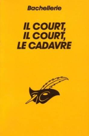 Couverture Il court, il court, le cadavre Librairie des Champs-Elyses - Le Masque