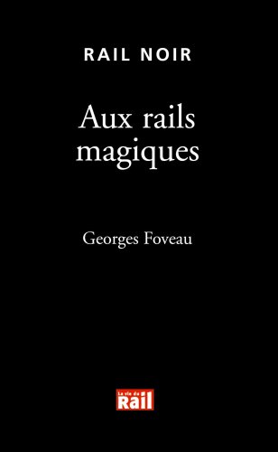 Couverture Aux rails magiques La Vie du Rail