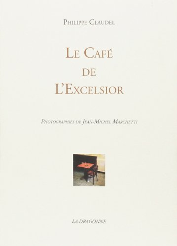Couverture Le Caf de l'Excelsior La Dragonne