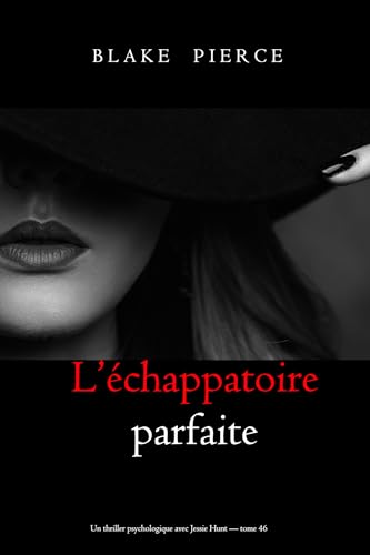 Couverture L'Echappatoire parfaite