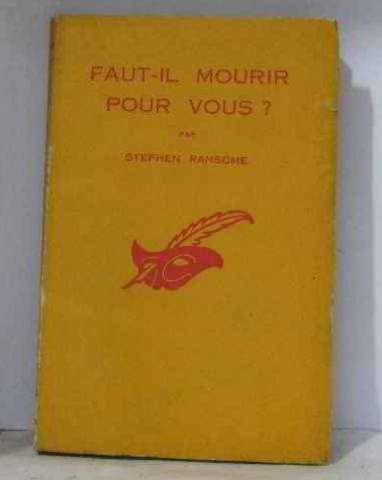 Couverture Faut-il mourir pour vous ? Librairie des Champs-Elyses - Le Masque