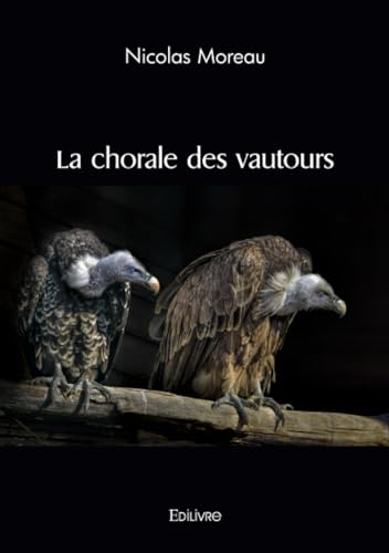 Couverture La Chorale des vautours