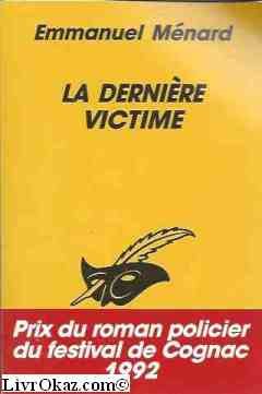 Couverture La Dernire victime Librairie des Champs-Elyses - Le Masque