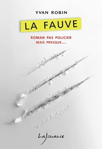 Couverture La Fauve Editions Lajouanie