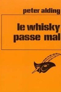 Couverture Le whisky passe mal Librairie des Champs-Elyses - Le Masque