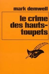 Couverture Le crime des hauts-toupets Librairie des Champs-Elyses - Le Masque