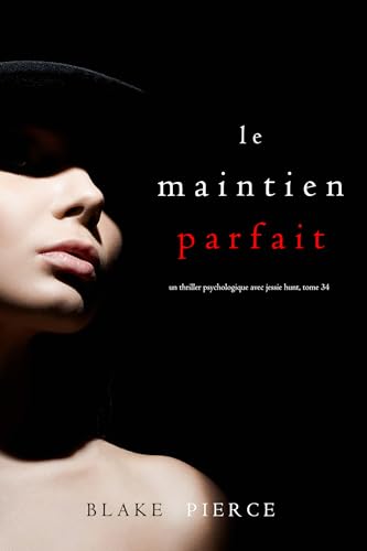 Couverture Le Maintien Parfait