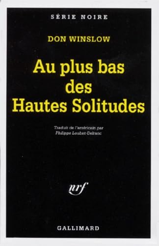 Couverture Au plus bas des Hautes Solitudes Gallimard