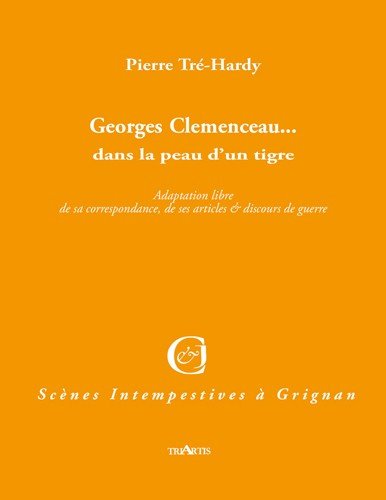 Couverture Georges Clemenceau... Dans la Peau d'un Tigre Triartis