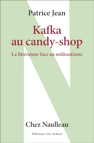 Couverture Kafka au candy-shop : La littrature face au militantisme Lo Scheer