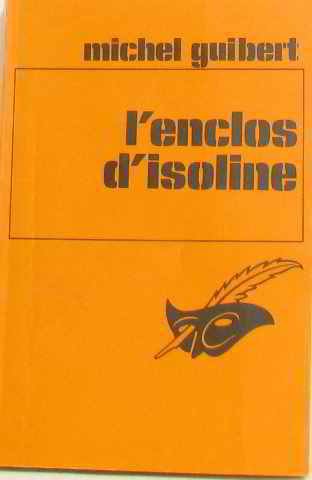Couverture L'Enclos d'Isoline Librairie des Champs-Elyses - Le Masque