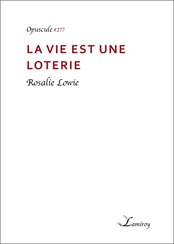 Couverture La vie est une loterie Editions Lamiroy