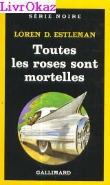 Couverture Toutes les roses sont mortelles Gallimard