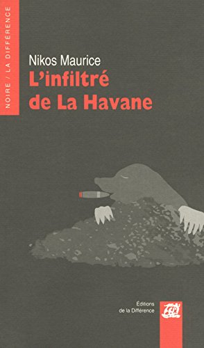 Couverture L'Infiltr de La Havane Editions de La Diffrence