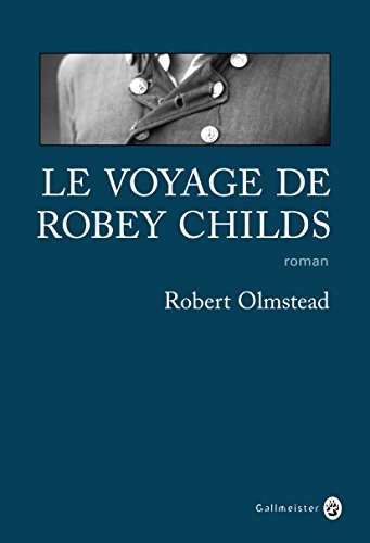 Couverture « Le Voyage de Robey Childs »
