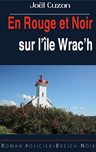 Couverture En rouge et noir sur l'Ile Wrac'h