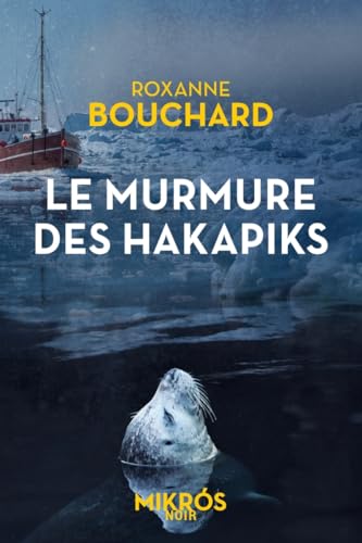 Couverture Le Murmure des hakapiks EDITIONS DE L?AUBE