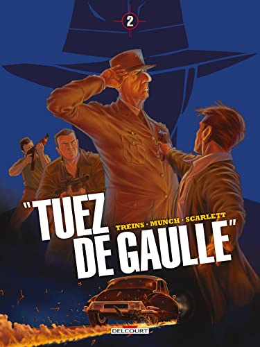Couverture Tuez de Gaulle tome 2