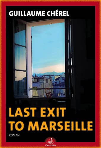 Couverture Last Exit to Marseille EDITIONS GAUSSEN