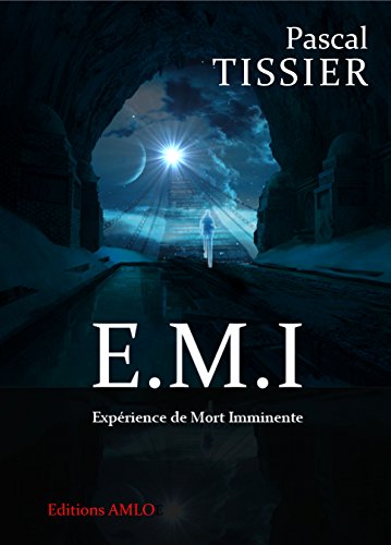 Couverture E.M.I : Expriences de Mort Imminente  Auto-dition