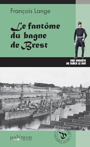 Couverture Le Fantme du bagne de Brest