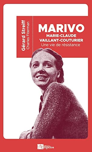Couverture Une vie de rsistante : Marie-Claude Vaillant-Couturier Ampelos Editions