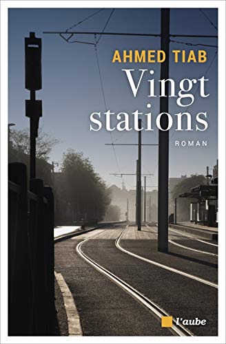 Couverture Vingt stations Editions de l'Aube