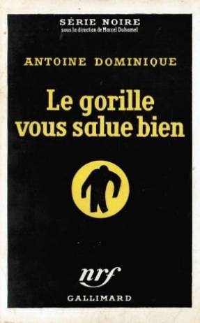 Couverture Le Gorille vous salue bien Gallimard