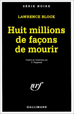 Couverture Huit millions de faons de mourir Gallimard