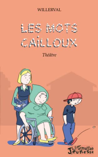 Couverture Les Mots cailloux L'Harmattan