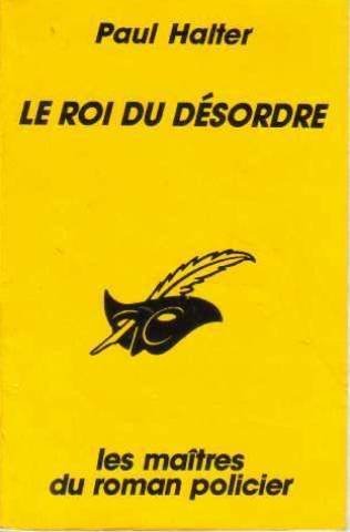 Couverture Le Roi du dsordre Librairie des Champs-Elyses - Le Masque