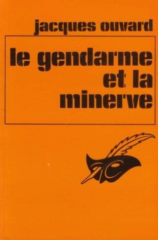 Couverture Le gendarme et la minerve Librairie des Champs-Elyses - Le Masque