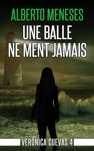 Couverture Une balle ne ment jamais
