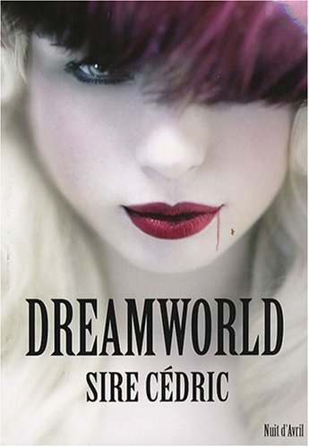 Couverture Dreamworld Editions Nuit d\'Avril