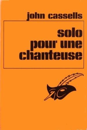 Couverture Solo pour une chanteuse Librairie des Champs-Elyses - Le Masque