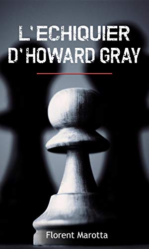 Couverture L'Echiquier d'Howard Gray