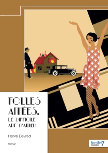 Couverture Folles annes, le difficile art d'aimer