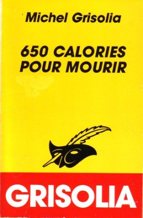 Couverture 650 Calories pour mourir Librairie des Champs-Elyses - Le Masque