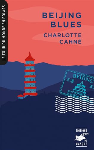 Couverture Beijing Blues Librairie des Champs-Elyses - Le Masque