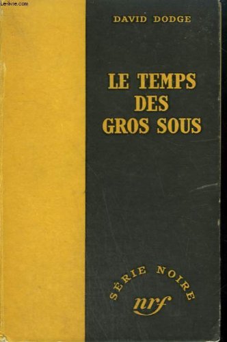 Couverture Le temps des gros sous Gallimard