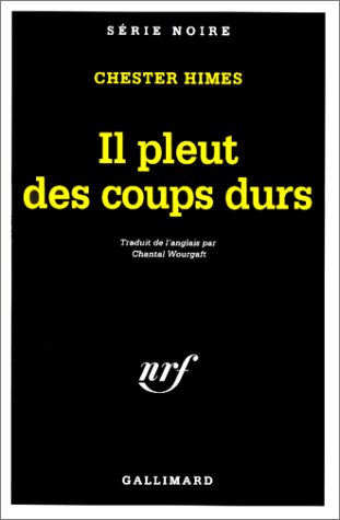 Couverture Il pleut des coups durs Gallimard