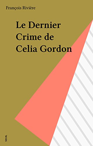 Couverture Le Dernier Crime de Celia Gordon