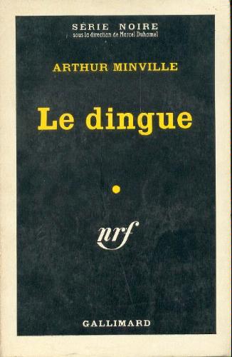 Couverture Le Dingue Gallimard