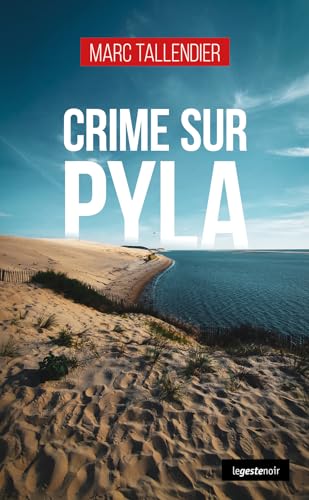 Couverture Crime sur Pyla La Geste