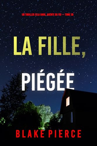 Couverture La Fille, pi�g�e
